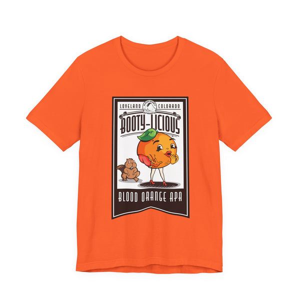 Booty-licious Blood Orange Label Tee Shirt