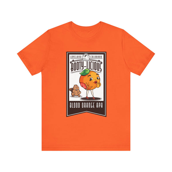 Booty-licious Blood Orange Label Tee Shirt